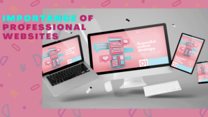 What Is A Professional Website? Is It Worth?